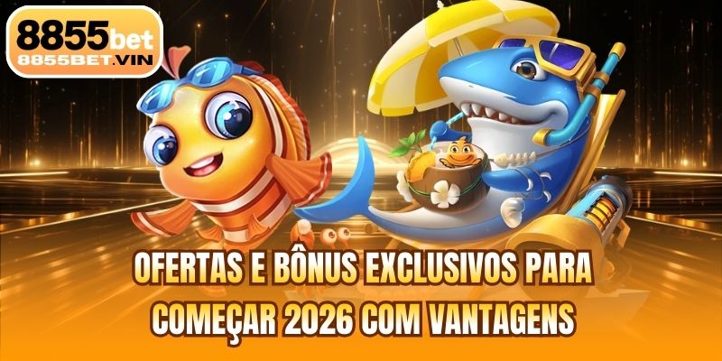 Ofertas e bônus exclusivos para começar 2026 com vantagens